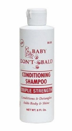 Baby Don't Bald- Conditioning Shampoo Triple Strength 8 oz